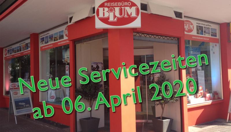 Neue Servicezeiten ab 06. April 2020